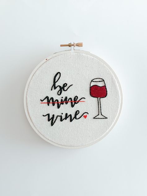 Wine Embroidery Designs, Wine Embroidery, Modern Embroidery, Embroidery Hoop Art, Hoop Art, Modern Calligraphy, Punch Needle, Embroidery Hoop, Wine Lovers