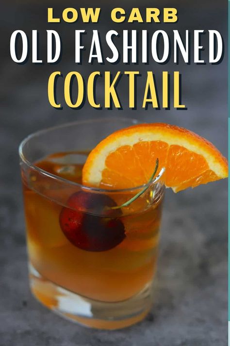 Low Carb Bourbon Drinks, Low Carb Whiskey Drinks, Keto Old Fashioned Cocktail, Old Fashioned Mix Recipe, Virta Recipes, Low Carb Liquor, Burn's Night, Keto Alcohol, Sugar Free Cocktails