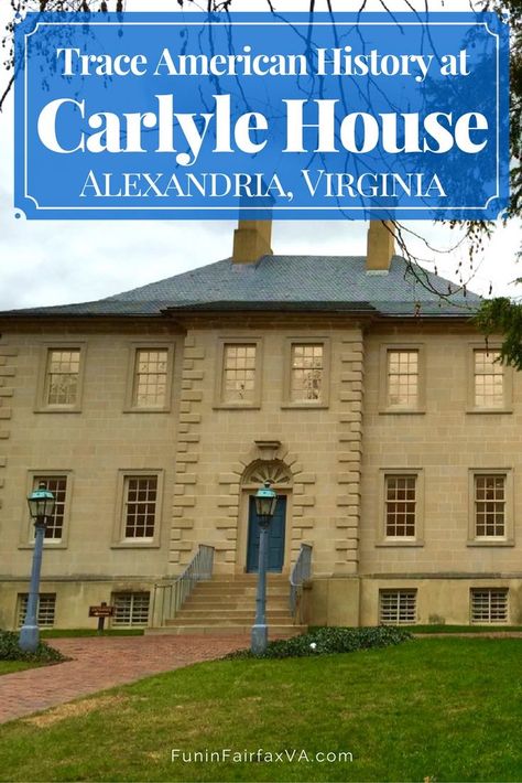 Alexandria's Carlyle House preserves an interesting portrait of American history, from the beginnings of our nation through the American Civil War. Carlyle House Alexandria, Alexandria Va Things To Do, Alexandria Virginia Photography, Historic Virginia Road Trip, Mercy Street, Ireland Road Trip Itinerary, Virginia History, Ireland Road Trip, Old Town Alexandria