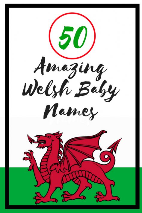 50 AMAZING Welsh Baby Names for 2018 | Welsh Mum of One Welsh Hairstyles, Welsh Names Boys, Welsh Names And Meanings, Welsh Aesthetic, Welsh Traditions, Welsh Surnames, Welsh History, Learn Welsh, Welsh Ancestry