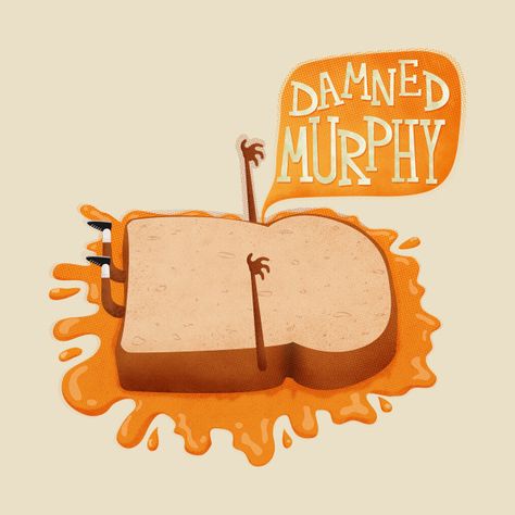 MURPHY'S LAW/CURSE - Murphys Law - T-Shirt | TeePublic Murphy Law, Android Wallpaper, Tshirt Designs, Humor, T Shirts, T Shirt, Quick Saves, Humour