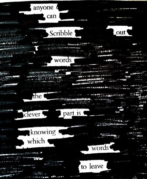 Creating remarkable poetry through subtraction. Using newspaper articles or other sources, you get rid of words you don't want to create a poem. Better explained in the article. Blackout Poems, Typographie Logo, Found Poetry, Teaching Poetry, Lev Livet, Fina Ord, Blackout Poetry, Poetry Art, Poetry Quotes