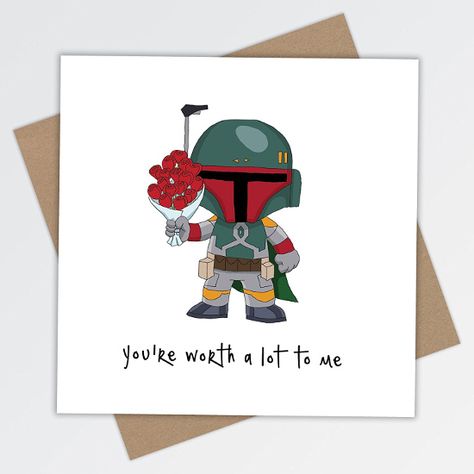 You're Worth a lot to Me. Boba Fett Star Wars card for Valentine's Day and Love Occasions Star Wars Valentines Cards, Starwars Valentines Cards, Boba Fett Star Wars, Nerdy Valentines, Star Wars Valentines, Love Puns, Star Wars Love, Luxury Card, Brown Envelope