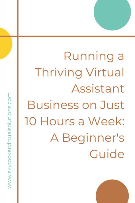 Running a Thriving Virtual Assistant Business on Just 10 Hours a Week: A Beginner's Guide — SKYROCKET VIRTUAL SOLUTIONS Virtual Assistant Contract Template Free, Becoming A Virtual Assistant, Va Business, Business Tax Deductions, Computer Tricks, Virtual Assistant Training, Time Management Techniques, A Balanced Life, Thriving Business