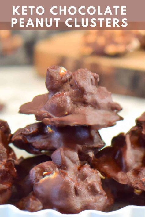 Keto Chocolate Peanut Clusters Keto Chocolate Clusters, Keto Chocolate Pecans, Keto Chocolate Nut Clusters, Keto Chocolate Peanut Clusters, Sugar Free Peanut Clusters, Keto Nut Clusters, Keto Peanut Clusters, Candy Platter, Chocolate Nuts Clusters