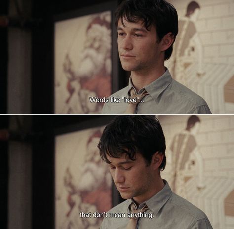 ― (500) Days of Summer (2009)Tom: Words like “love”… that don’t mean anything. 500 Days Of Summer Quotes, Anamorphosis And Isolate, Best Movie Lines, Best Movie Quotes, 500 Days Of Summer, Favorite Movie Quotes, 500 Days, Septième Art, Movie Lines