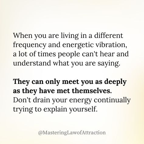 When you're vibing on a higher frequency, not everyone will tune in to your wavelength. ✨ Don't deplete your energy trying to make others understand your journey. Trust that those who resonate with your vibe will naturally align with you. ⚛️ Not Everyone Will Understand You, Wavelength Quotes, Higher Frequency Quotes, Raise Your Frequency Quotes, Same Frequency People, Raise Your Vibration Quotes, Don’t Trust Everyone, Frequency Quote, Vibrating Higher Quotes