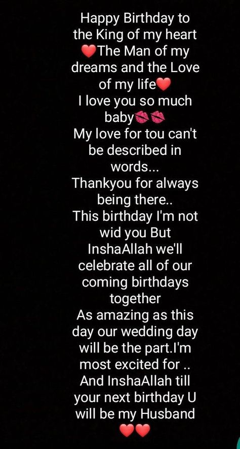 Happy Birthday Wishes My Boyfriend, Birthday Wish To Your Boyfriend, Birthday Wishes My Love Life, Happy Birthday Love Paragraph, Birthday Quotes Boyfriend Love, Happy Birthday Lines For Love, Happy Birthday For Love Of My Life, For Husband Birthday Quotes, Happy Birthday Msg For Husband