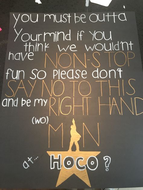 If someone does this to me there is a 99.99999% chance I will say yes Hamilton Homecoming Proposals, Hamilton Hoco Proposals, Hamilton Promposal, Cute Hoco Proposals, Cute Promposals, Dance Proposals, Dance Posters, Prom Proposals, Cute Homecoming Proposals