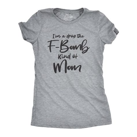 For The Most Part, I'm A Mom That Can Keep It Together. But When Things Get A Little Out Of Hand I've Been Known To Drop And F-Bomb Or Two. Grammy Shirts, Gift For New Grandma, Funny Grandma Shirts, Family Graphic, Gifts For New Grandma, Sarcastic Shirts Funny, Mommy Shirts, Funny Shirts Women