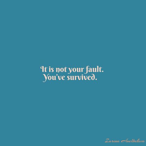 It Was Not Your Fault, It's Not Your Fault Quotes, It’s Not My Fault, Its Not Your Fault Quotes, Its Not Your Fault, Faults Quote, Lockscreen Ideas, Dont Ever Give Up, Not Your Fault