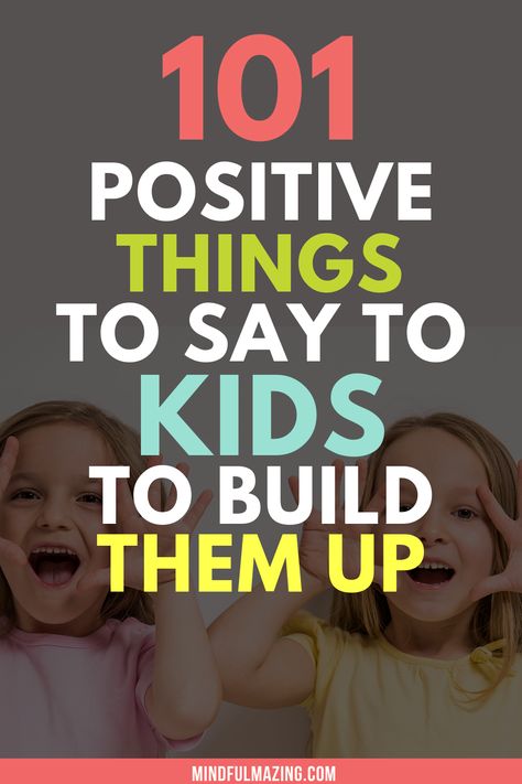 This epic list of 101 encouraging words for kids will help build your child's self-esteem, confidence, and morale. This free poster of 101 positive things to say to kids is beautiful and will remind you to sprinkle these positive affirmations and positive phrases for kids into your daily routine. Kids need words of encouragement, so fill their bucket up with love and support! #positiveparenting #positiveparentingtips #postiveaffirmations #wordsofencouragementforkids Positive Things To Talk About, Things To Say To Your Kids Positive, Positive Things To Say To Kids, Words Of Affirmation For Kids, Encouraging Words For Kids, Encouragement For Kids, Encouraging Quotes For Kids, Words Of Encouragement For Kids, Positive Things To Say