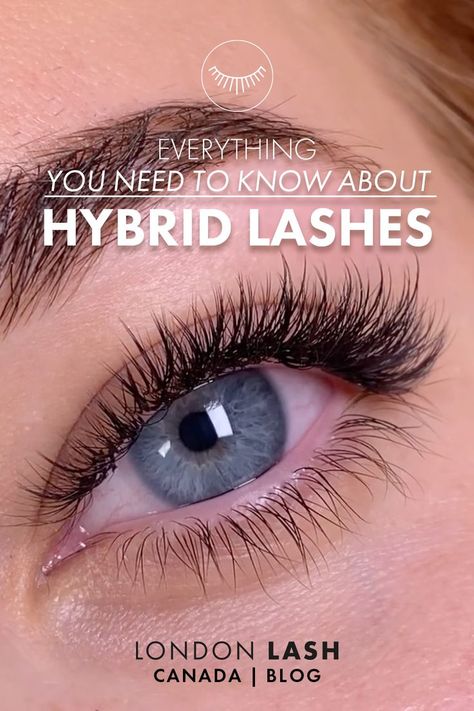 a set of wispy hybrid lashes with the text 'everything you need to know about hybrid lashes'. Links to a blog post about hybrid lash extensions on London Lash Canada Hybrid Eyelash Extensions, Hybrid Lash Extensions, Classic Eyelash Extensions, Types Of Eyelash Extensions, Hybrid Lashes, Eyelash Extensions Styles, Lash Extensions Styles, Volume Lashes, Lash Extensions