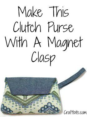 DIY Clutch Purse With A Magnet Clasp nice tutorial nice size. Definitely make this one Clutch Purse Pattern, Diy Clutch Purse, Best Leather Wallet, Coin Purse Tutorial, Diy Mother's Day, Clutch Pattern, Diy Clutch, Purse Tutorial, Sewing Purses