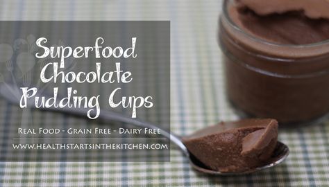 Superfood Chocolate Pudding Cups - Health Starts in the Kitchen Milk Gelatin, Choc Pudding, Chocolate Pudding Cups, Healthy Chocolate Pudding, Healthy Pudding, Pudding Cup, Gelatin Recipes, Kid Friendly Snack, Kids Lunches