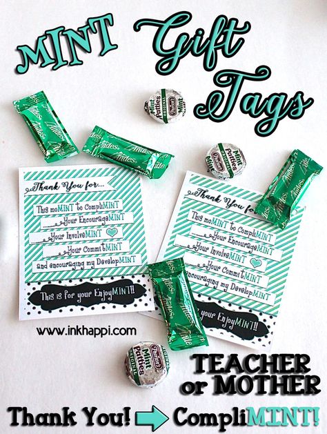 Teacher Appreciation or Mother "Minty" gift idea and free printable tags Mint Teacher Appreciation, Gift Tags Ideas, Happy Teacher Appreciation Week, Kids Printable Coloring Pages, Candy Quotes, Teacher Appreciation Printables, Thank You Printable, Tags Ideas, Happy Teacher