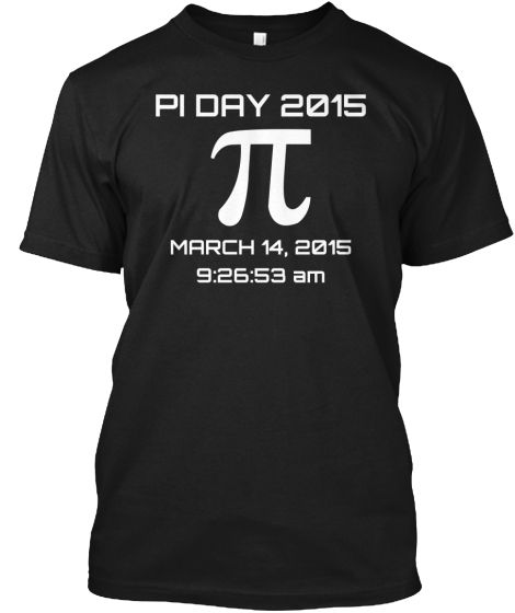 Pi Day 2015 - T-shirt / Hoodie | Teespring Clothing Remakes, Pi Shirt, Pi Day Shirts, Superhero Mom, Math Board, Happy Pi Day, Nerdy Shirts, Math Education, Teaching Inspiration