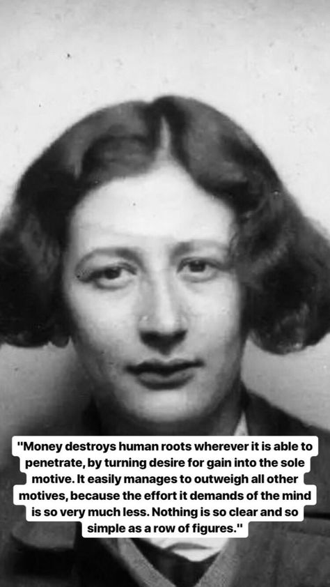 Simone Weil Simone Weil, Growing Up Quotes, Something To Remember, Philosophical Quotes, Top Quotes, Philosophy Quotes, Poetry Words, Philosophers, Amazing Quotes