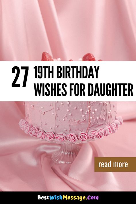 Make your daughter’s 19th birthday memorable with these special wishes that show how much you care. Explore heartfelt messages to make her day extra special. #HeartfeltWishes #19thBirthdayCelebration #DaughterBirthdayWishes #SpecialMoments #Happy19thBirthday Daughter 19th Birthday Quotes, 19th Birthday Wishes For Daughter, Happy 19th Birthday Daughter, 19th Birthday Wishes, Birthday Wishes For Daughters, 19 Birthday Quotes, Happy 19 Birthday To Me, 17th Birthday Wishes, 20th Birthday Wishes