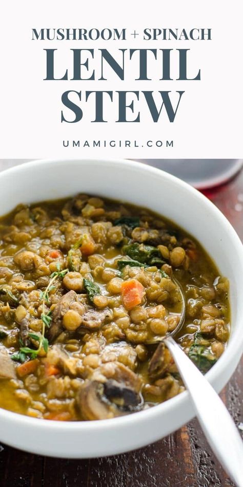 Mushroom Lentil Soup, Mushroom Lentil Stew, Stew With Mushrooms, Lentil Stew Recipes, Meatless Dinners, Lentils Recipe, Mushrooms And Spinach, Soup Appetizers, Meatless Recipes