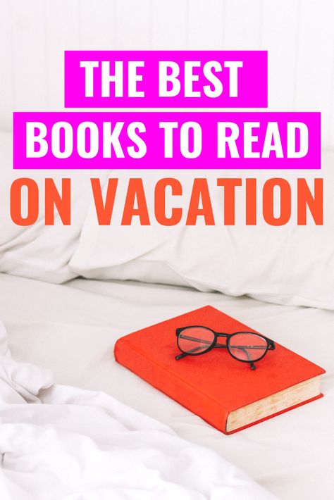 The Best Books To Pack For Vacation - Books For Vacation - Best Travel Books - Beach Reads - Pool Reads - Book Review - Book Recommendations 2019 - #bookstoread #travel #vacation Vacation Books To Read, Books For Vacation Reading, Best Beach Reads 2023, Summer Beach Reads 2024, Beach Reads 2022, Best Travel Books, Beach Books, Vacation Packing, Celebrity Style Red Carpet