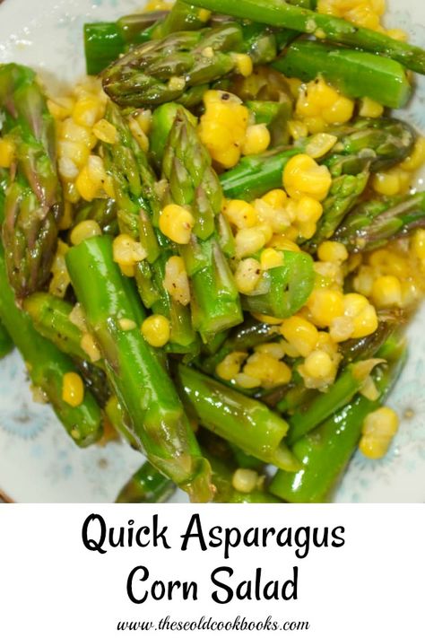 This Quick Asparagus Corn Salad is the perfect summer side dish with a homemade vinaigrette that you can customize to your preferred taste. #asparagus Corn Asparagus Salad, Vegan Bean Salad Recipes, Quick Asparagus, Asparagus Salad Recipe, Easy Asparagus Recipes, Homemade Vinaigrette, Corn Salad Recipe, Old Cookbooks, Salad Recipes Healthy Easy