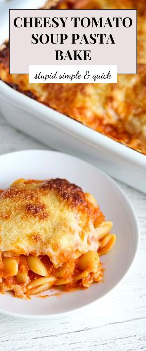 Image for Cheesy Tomato Soup Pasta Bake Tomato Soup Mac And Cheese, Uses For Tomato Soup, Leftover Tomato Soup, Recipes With Tomato Soup, Baked Tomato Soup, Cheesy Tomato Soup, Tomato Soup Pasta, Best Tomato Soup, Tomato Soup Easy