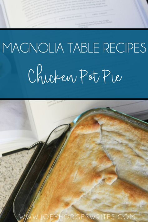 Recipe with chicken. Joanna Gaines: Magnolia Table Cookbook Chicken Pot Pie. #comfortfood at its finest. #magnoliatablecookbook #magnoliatable #joannagaines #chickenrecipe #potpierecipe Joanna Gaines Chicken Pot Pie, Magnolia Table Recipes, Joanna Gaines Recipes, Magnolia Kitchen, Magnolia Table, Best Cookbooks, Pot Pies Recipes, Chicken Pot Pie Recipes, Chicken Dishes Recipes