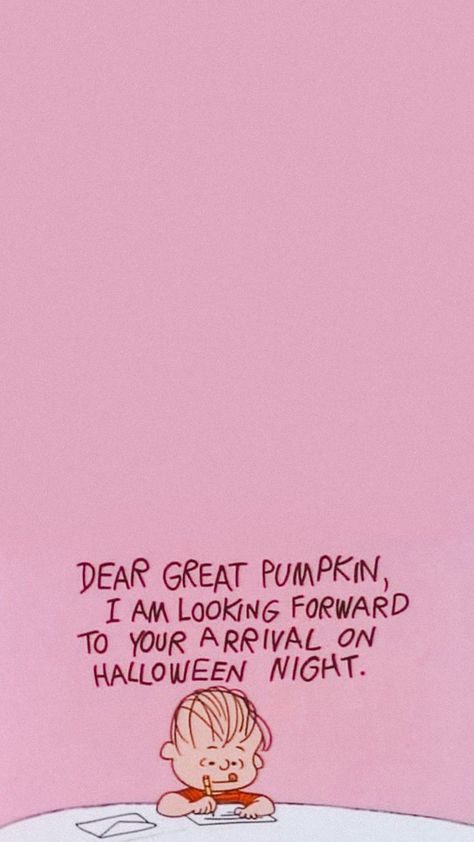 Dear Great Pumpkin, Peanuts Halloween Wallpaper Aesthetic, Halloween Snoopy Aesthetic, Cute Halloween Wallpaper Aesthetic Pink, Halloween Peanuts Wallpaper, Charlie Brown Halloween Quotes, Charlie Brown Halloween Aesthetic, Peanuts Thanksgiving Wallpaper, Charlie Brown Thanksgiving Wallpaper