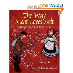 The Way Meat Loves Salt: A Cinderella Tale From the Jewish Tradition is a combination of the Cinderella story and Shakespeare's King Lear, set in Poland.  The fairy godmother character turns out to be the prophet Elijah, who presents young Mireleh with a magic stick after she is banished from her father's home for saying she loves him "the way meat loves salt".  In place of a ball, there is a wedding, and of course a happy ending! Meat Love, Jewish Books, A Cinderella Story, Jewish History, Three Daughters, Folk Tales, Funny Stories, Children’s Books, Picture Book