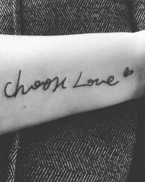 choose love in Harry Styles’ handwriting Choose Love Tattoo, Harry Styles Handwriting, Harry Styles Inspired Tattoos, Handwriting Tattoo, One Direction Tattoos, Handwriting Tattoos, Harry Tattoos, Harry Styles Tattoos, Saved Tattoo