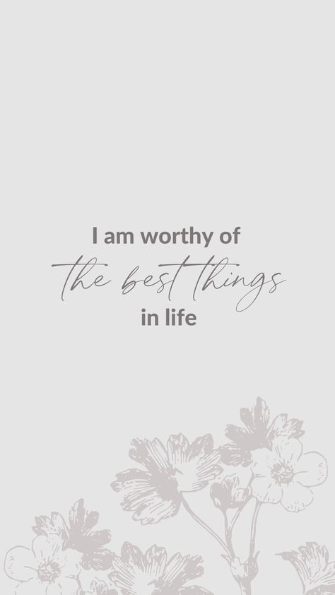 I am worthy of the best things in life iOS wallpaper I Am Healing Wallpaper, I Am Blessed Wallpaper, I Am The Best Wallpaper, I Am Wallpaper, I Am Spiritual, Blessed Wallpaper, Louise Hay Affirmations, Ios Wallpaper, Back Wallpaper