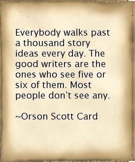 Writing Quotes Inspirational, Orson Scott Card, Famous Author Quotes, Writing Motivation, Writer Quotes, Author Quotes, Writers Write, Writing Life, Writing Quotes