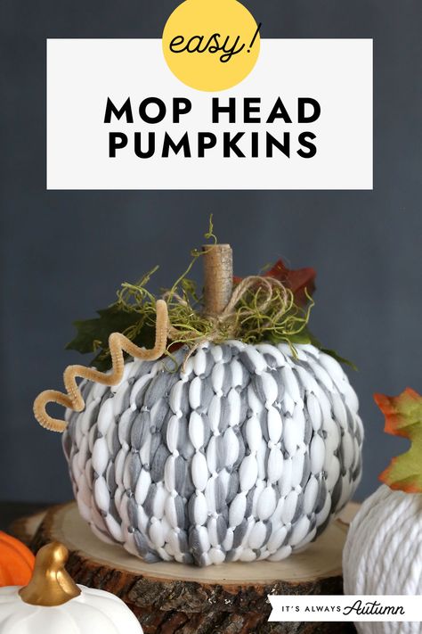 Easy! Mop head pumpkins. Mop Head Pumpkins Diy, Mop Head Crafts Ideas, Increase Crochet, Pumpkin Board, Pumpkin Learning, Easy Halloween Craft, Craft For Adults, Fall Crafts For Adults, Maple Recipes