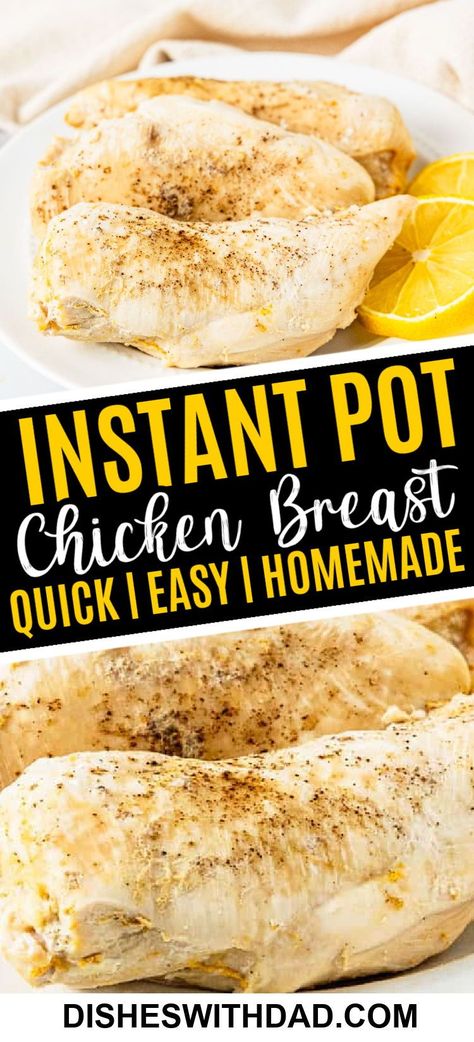 This Instant Pot Chicken Breast recipe is one of the quickest and simplest ways to cook chicken breasts. It's a perfect, no-fuss recipe for a quick and easy meal and a great option when cooking chicken for other dishes or meal prep. Chicken Breast In Instant Pot, Cooking Chicken In Instant Pot, Chicken Breast In Pressure Cooker, Insta Pot Chicken Breast Boneless, Chicken Breastrecipes Boneless Insta Pot, Chicken Breast Instant Pot, Chicken Breast Recipes Instant Pot, Instant Pot Chicken Breast Recipes, Chicken Breasts Instant Pot