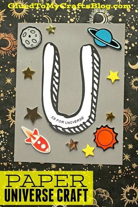 We are turning simple supplies into an "U" Is for Universe piece, where kids can make their own version of what the galaxy and outer-space looks like them Letter U Crafts, Astronaut Craft, Crafts For Kids Easy Diy, Trophy Diy, Letter D Crafts, U Craft, Preschool Letter Crafts, Printable Craft Templates, Abc Crafts