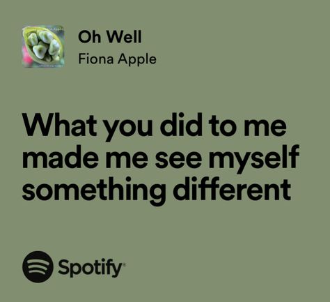 Fiona Apple Quotes Lyrics, Fiona Apple Lyrics, Donny Hathaway, Extraordinary Machine, Apple Quotes, Fiona Apple, Movies Quotes Scene, Pretty When You Cry, Favorite Lyrics