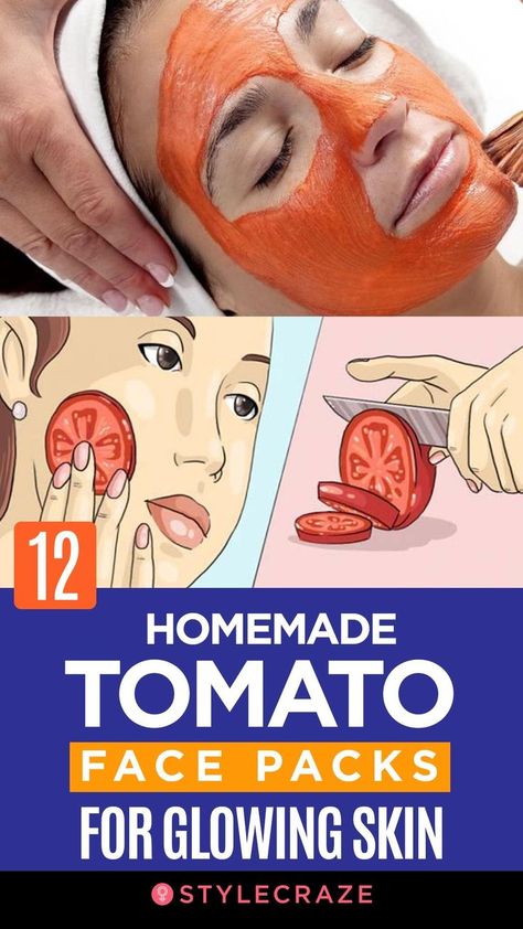 12 Homemade Tomato Face Packs For Different Face Types #beauty #tips #facepack #beautytips Tomato Face Mask, Tomato Face, Face Types, Natural Hair Mask, Face Pack, Get Rid Of Blackheads, For Glowing Skin, Skin Issues, Clean Face