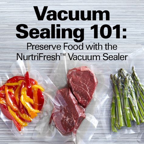 Vacume Seal Food, Vacuum Sealing Recipes, Vacuum Sealing Fresh Vegetables, Vacuum Sealing Vegetables, How To Vacuum Seal Food, Vaccume Sealer For Food Storage, What Foods Can You Vacuum Seal, Vacuum Seal Food Prep, Food Saver Meals