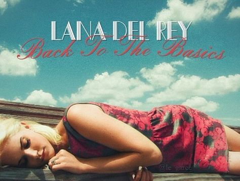 Lana Del Rey #LDR #Back_To_The_Basics Back To The Basics Lana Del Rey, Lana Del Rey Songs, Nancy Sinatra, Lizzy Grant, Elizabeth Grant, Life Vision, Music Taste, Music Song, Cover Artwork