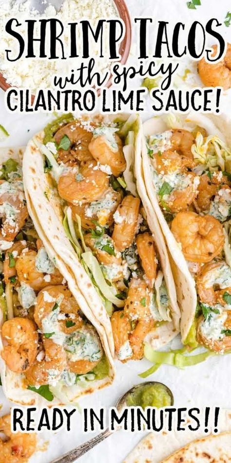 Cilantro Lime Shrimp Tacos, Shrimp Tacos Recipe, Shrimp Tacos Easy, Best Shrimp Recipes, Shrimp Taco, Spicy Shrimp Tacos, Shrimp Taco Recipes, Cilantro Lime Sauce, Sauteed Shrimp