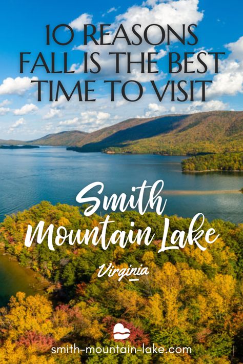 10 Reasons Why Fall is the Best Time to Visit Smith Mountain Lake - Smith Mountain Lake: Insiders' Guide 2022 Smith Mountain Lake Virginia, Smith Mountain Lake Va, Sailing Lessons, Fall Fishing, Smith Mountain Lake, Lake Vacation, Community Park, Awesome Places, Vacation Planning