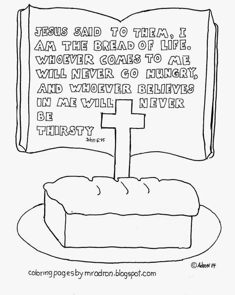 Coloring Pages for Kids by Mr. Adron: I am The Bread Of Life, Free Coloring Page Jesus Coloring Pages, Life Of Christ, Bread Of Life, School Coloring Pages, Bible Coloring Pages, I Am Statements, Faith Formation, Jesus Said, Bible Lessons For Kids