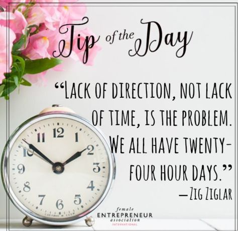 Zig Ziglar, Tip Of The Day, Work From Home Moms, Female Entrepreneur, Working From Home, The Twenties, In This Moment