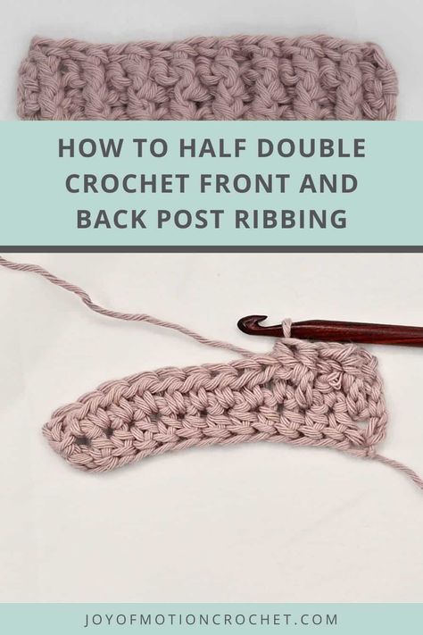 This crochet tutorial will teach you how to half double crochet front and back post ribbing. I will teach you exactly what materials are needed, how to crochet the alternating 1 FPhdc & 1 BPhdc in rows and rounds as well as alternative post stitches ribbing combinations. So if learning how to crocheting beautiful fabrics with the half double crochet front and back post ribbing stitch has been your goal, then make sure to read on! Bphdc Crochet Tutorial, Back Post Half Double Crochet, Fphdc Crochet Tutorial, Front Post Half Double Crochet, Hdc Crochet, Stitch Videos, Triple Crochet Stitch, Crochet Pins, Modern Crochet Blanket