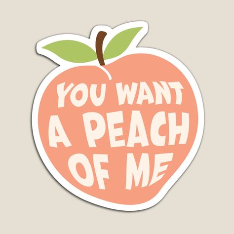 Peach Quotes, Peach Quote, Peach Items, Slogan Ideas, Fruit Animals, Cute Peach, Garden Inspired, Save The Planet, Nature Lovers