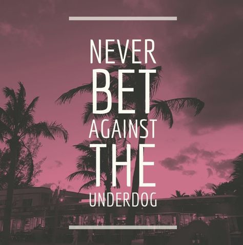 Being The Underdog Quotes, Quotes About Being The Underdog, Underdog Quotes, Burning Body, The Underdogs, Entrepreneur Inspiration, Real Life Quotes, Business Entrepreneur, Ocean Life