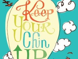 Keep Your Chin Up Quotes, Chin Up Quotes, Keep Your Chin Up, Boxer Puppies, Quotes By Authors, Up Quotes, Chin Up, Graphic Design Posters, Famous Quotes