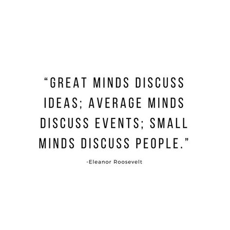 Small Minds Talk About People Quotes, Small Minds Talk About People, Individual Growth Quotes, Surround Yourself With Like Minded People Quotes, Small Minded People Quotes, Big Heart Quotes, Agree Quotes, Good People Quotes, Positive Living Quotes