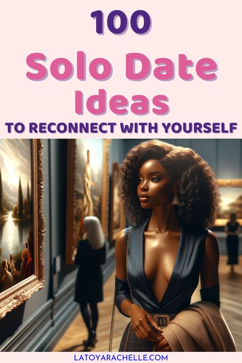 Don't wait for anyone to have a great time! Dive into 100 fantastic solo date ideas that range from cozy evenings at home to thrilling outdoor adventures. Solo dates are the ultimate self-care and self-love gesture. This solo date ideas list covers solo date ideas things to do and solo date ideas aesthetics. Solo date ideas for women, fun solo date ideas, cute date ideas all inside. Date Ideas List, Solo Date Ideas, Proverbs Woman, Self Love Books, Solo Date, Cheap Date Ideas, Cute Date, High Value Woman, Cute Date Ideas